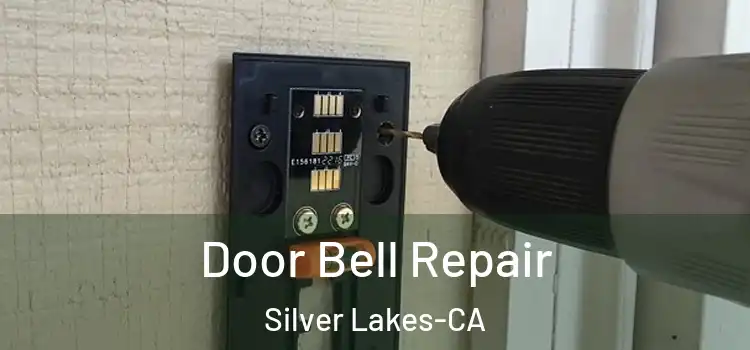  Door Bell Repair Silver Lakes-CA